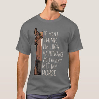 Funny Quote For Riders And Horse Lovers funny T Shirt
