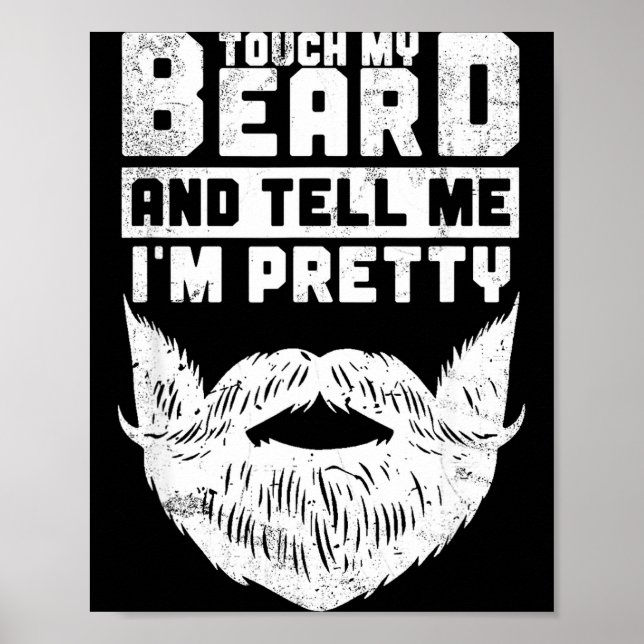 Funny Quote Gift For Bearded Men And Beard Lovers  Poster (Framsidan)