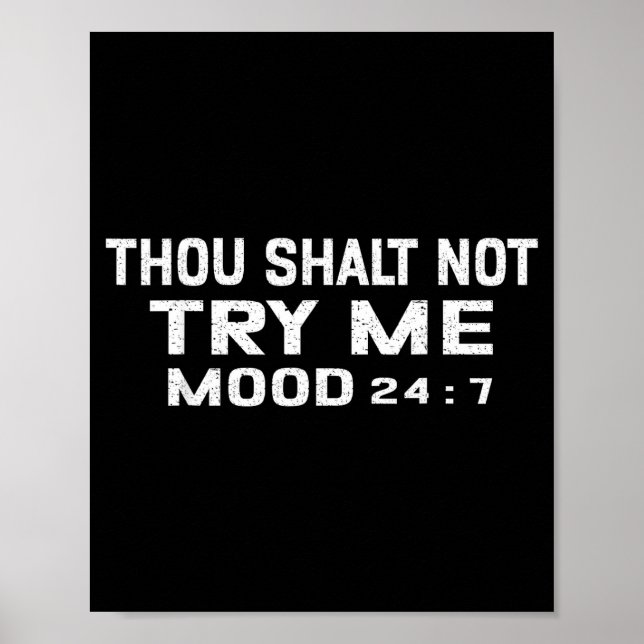 Funny Quote Graphic Thou Shalt Not Try Me, Mood 24 Poster (Framsidan)