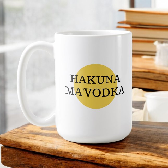 Funny Quote Hakuna Morsa'Vodka Drinking Parody Kaffemugg (Skapare uppladdad)