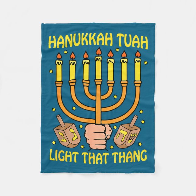Funny Quote Hanukkah Tuah Light That Thang Design  Fleecefilt (Framsidan)