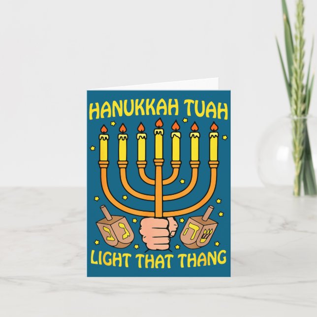 Funny Quote Hanukkah Tuah Light That Thang Design  Kort (Framsida)
