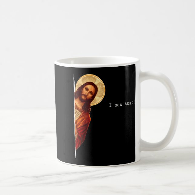 Funny Quote Jesus Meme I Saw That Christian Gift  Kaffemugg (Höger)