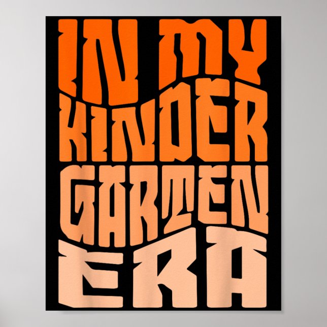 Funny Quote Kindergarten Era Back to school Studen Poster (Framsidan)