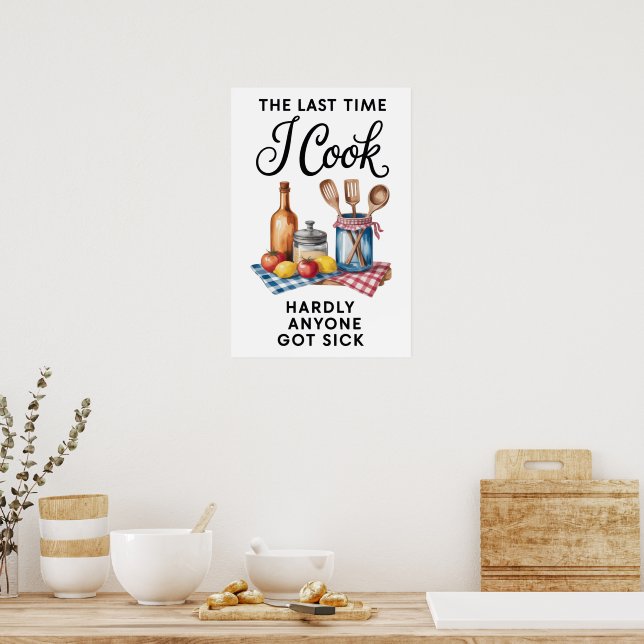 Funny Quote Kitchen Poster (Kök)