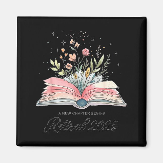Funny Quote New Chapter Begins Retired 2025 Floral Magnet (Framsidan)