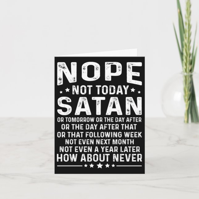Funny Quote Nope Not Today Satan Never Graphic Lon Kort (Framsida)