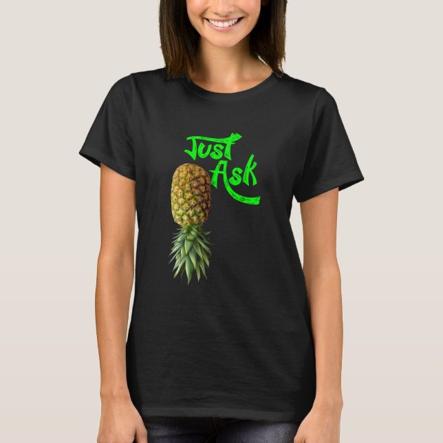Funny Quote Pineapple Sharing Swinger 1 T Shirt (Framsida)