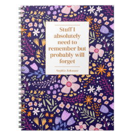 Funny Quote Remember To Do Floral Personalized Anteckningsbok