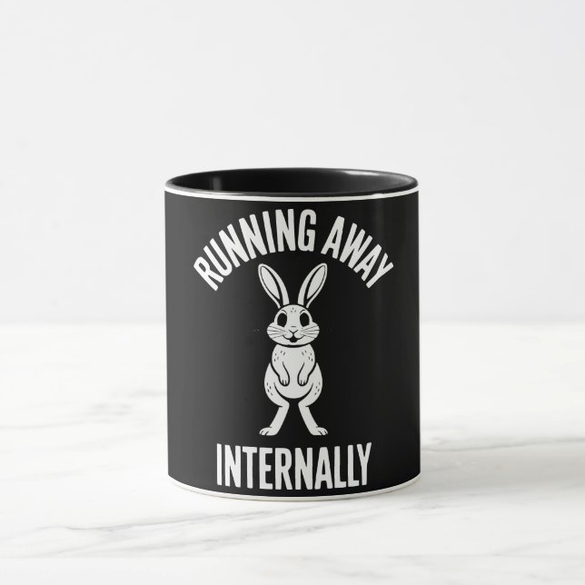 Funny Quote Running Away Internally Humor Sarcasm Mugg (Center)