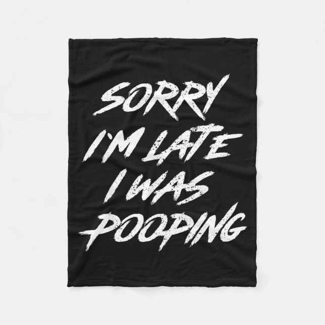 Funny Quote Sorry I'm Late I Was Ong  Fleecefilt (Framsidan)