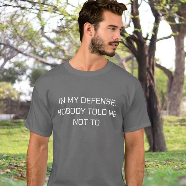 Funny Quote T-Shirt (Skapare uppladdad)