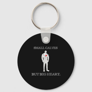 Funny Quote Tiny Calves Joke Living Gym Motivatio Nyckelring