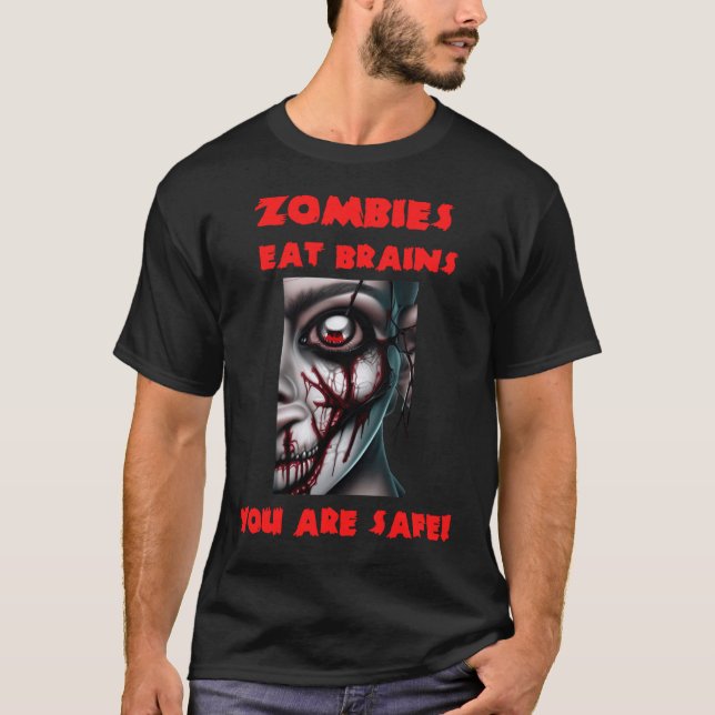 Funny Quote Zombies eat Brains T Shirt (Framsida)
