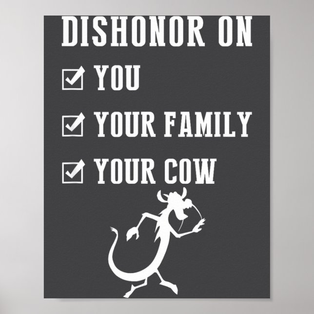 Funny Quotes Dishonor On Your Cow S  Poster (Framsidan)