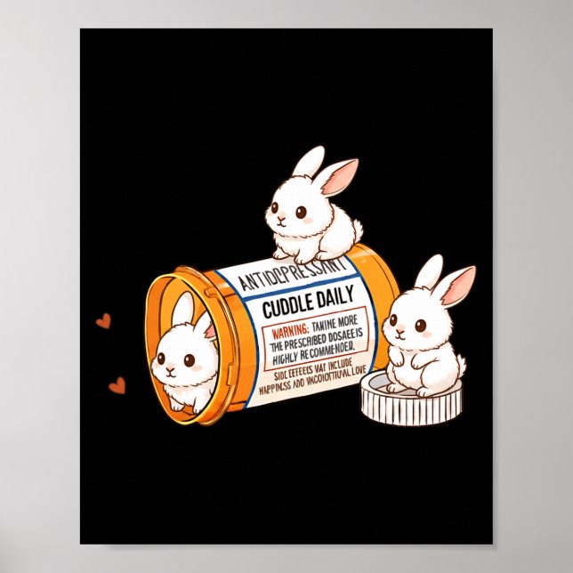 Funny Rabbit Bunny Anti Depressant Zoo Boys Girls  Poster (Framsidan)