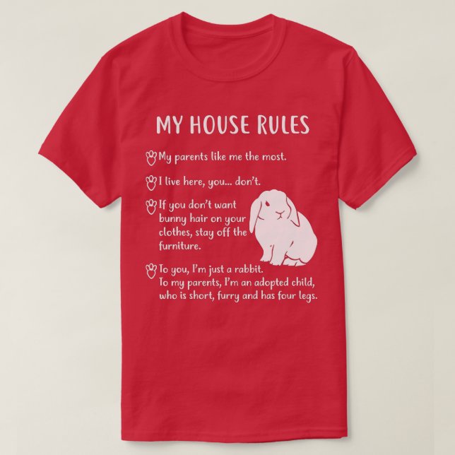 Funny Rabbit, My House Regler Holland Lop Bunny T Shirt (Design framsida)