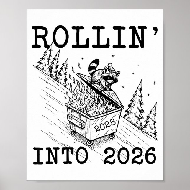 Funny Raccoon 2026 Snarky New Year, Rollin' 2025 I Poster (Framsidan)