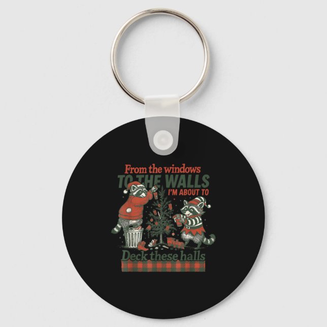 Funny Raccoon Christmas Deck These Halls Humor  Nyckelring (Framsida)