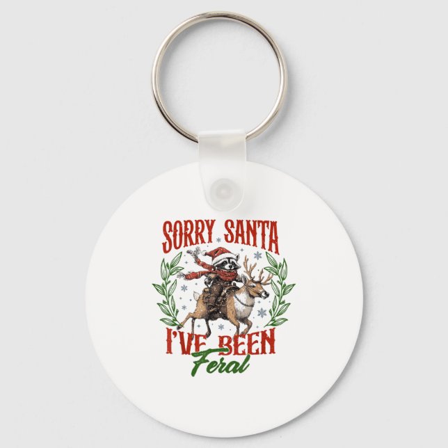 Funny Raccoon Christmas Holiday Sorry Santa I've B Nyckelring (Framsida)