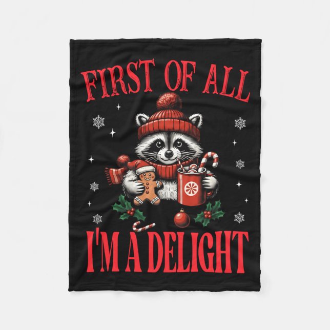 Funny Raccoon First Of All I'm A Delight Merry Chr Fleecefilt (Framsidan)