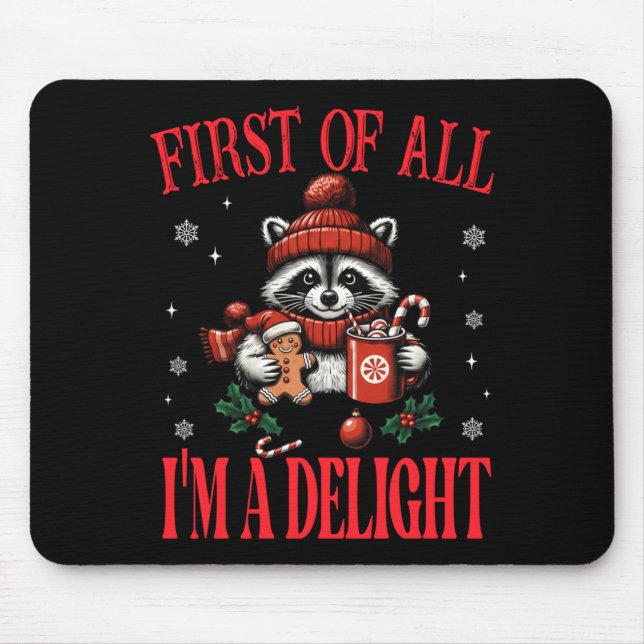 Funny Raccoon First Of All I'm A Delight Merry Chr Musmatta (Framsidan)