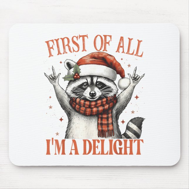 Funny Raccoon First Of All I'm A Delight Merry Chr Musmatta (Framsidan)