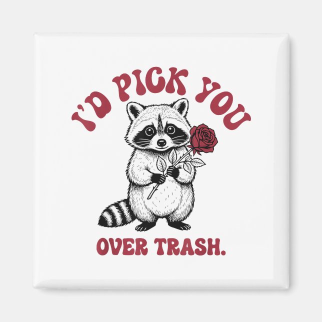 Funny Raccoon I’d Ck You Over Trash Valentines Day Magnet (Framsidan)