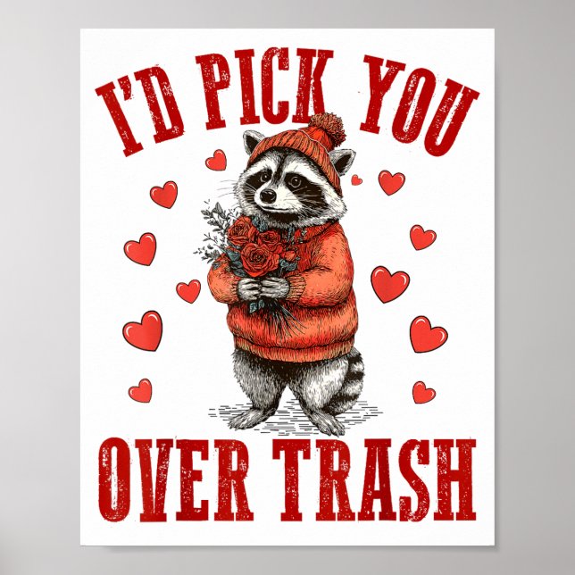 Funny Raccoon I’d Ck You Over Trash Valentines Day Poster (Framsidan)