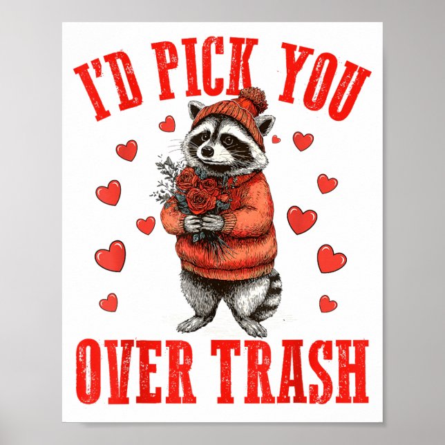 Funny Raccoon I’d Ck You Over Trash Valentines Day Poster (Framsidan)