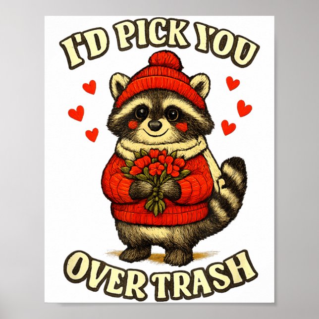 Funny Raccoon I’d Ck You Over Trash Valentines Day Poster (Framsidan)