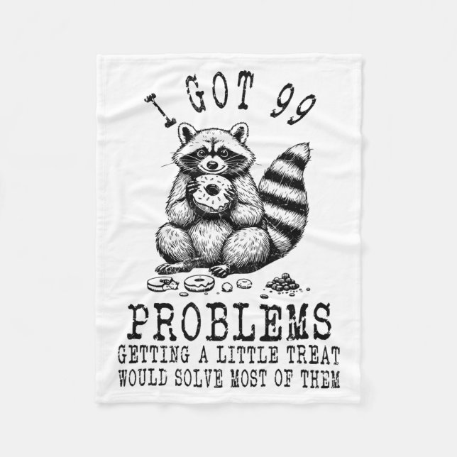 Funny Raccoon, I Got 99 Problems Sarcastic Quotes  Fleecefilt (Framsidan)