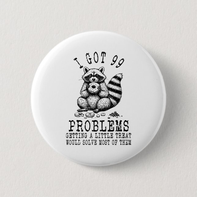 Funny Raccoon, I Got 99 Problems Sarcastic Quotes  Knapp (Framsida)
