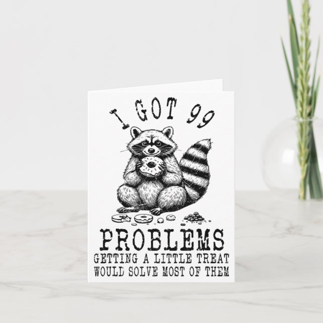 Funny Raccoon, I Got 99 Problems Sarcastic Quotes  Kort (Framsida)