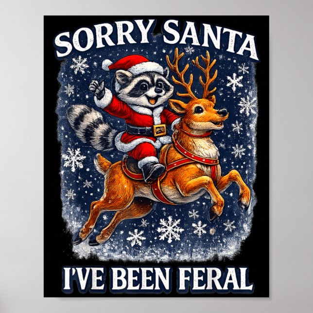 Funny Raccoon Riding Reindeer Sorry Santa Christma Poster (Framsidan)