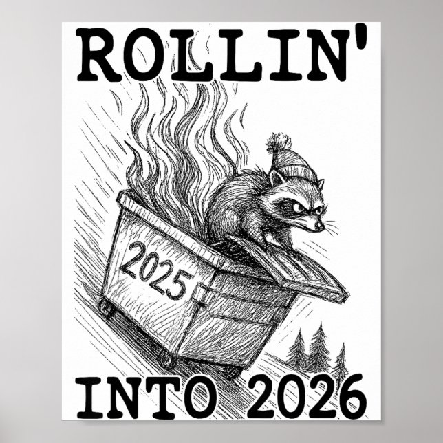 Funny Raccoon Rollin' Into 2026 Dumpster Fire New  Poster (Framsidan)