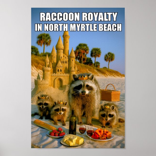 Funny Raccoon Royalty in North Myrtle Beach Poster (Framsidan)