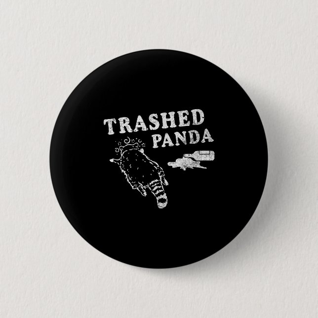 Funny Raccoon,trashed Panda For Him Men, Women  Knapp (Framsida)
