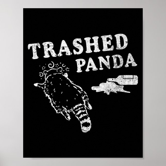 Funny Raccoon,trashed Panda For Him Men, Women  Poster (Framsidan)