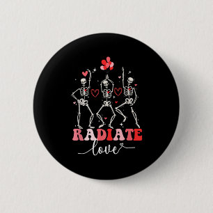 Funny Radiate Kärlek Valentine-röntgenteknik Knapp