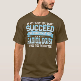 Funny Radiolog Citat T Shirt