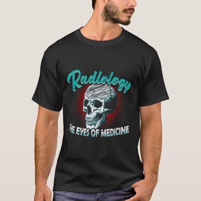 Funny Radiology Technician Xray Medical Radiologic T Shirt (Framsida)