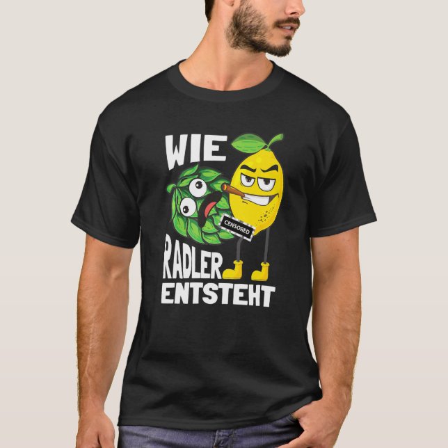 Funny Radler Beer Drinker säger Wie Radler T Shirt (Framsida)