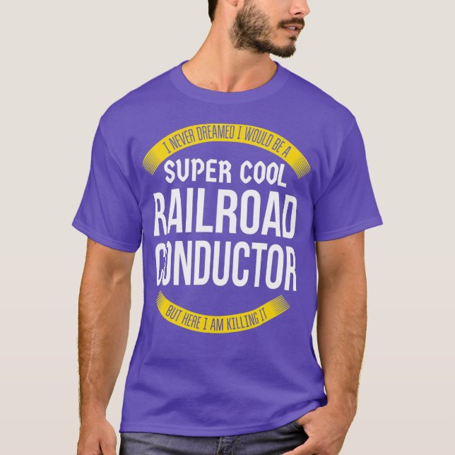 Funny Railroad Conductor Tshirts Gift (Framsida)