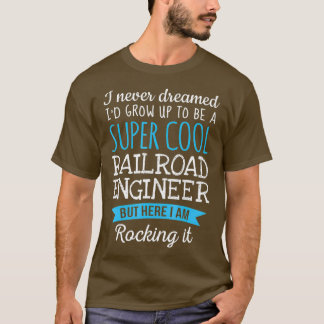 Funny Railroad Ingenjör Tshirapprecision T Shirt