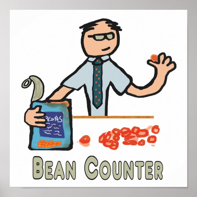 Funny räkenskapsförare Bean Counter Poster (Framsidan)