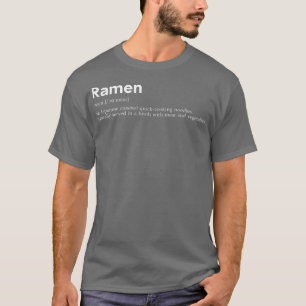 Funny Ramen-definition för japanska Food Älskare G T Shirt