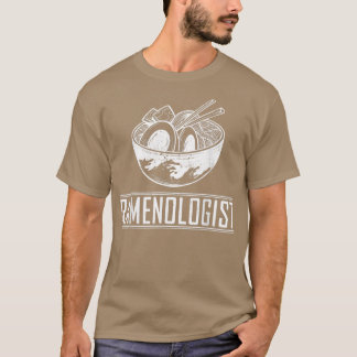 Funny Ramenolog - Ramen T Shirt