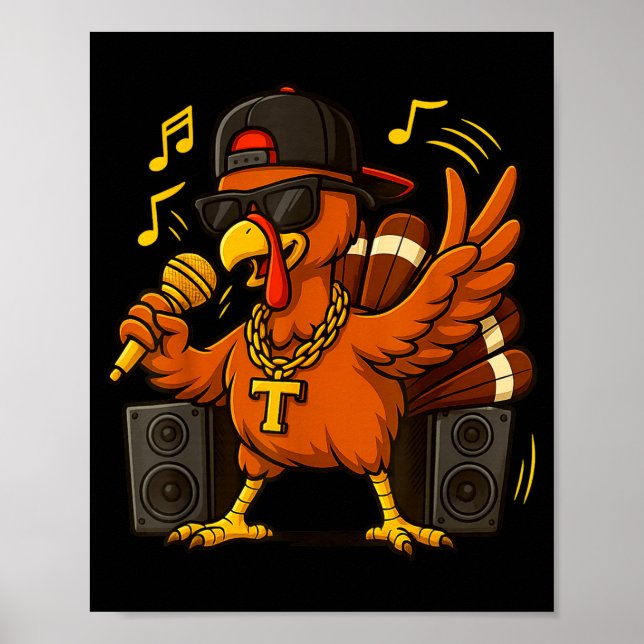 Funny Rapper Turkey_hip Hop Thanksgiving Day Drip  Poster (Framsidan)