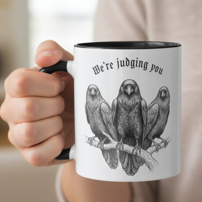 Funny Raven Mug - We're Judging You Mugg (Funny raven coffee mug)